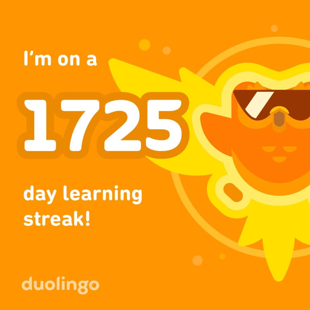 Duolingo Sharing image that reads "I'm on a 1725 day learning streak! Duolingo: