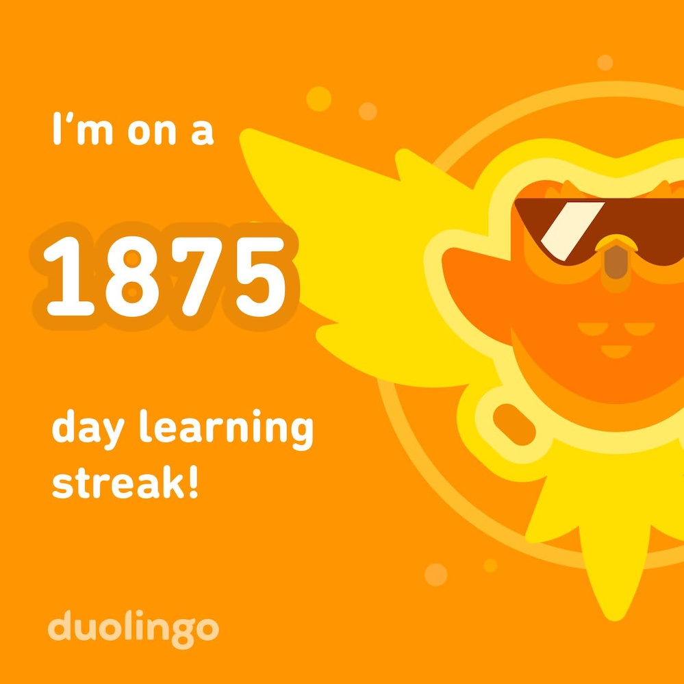 Duolingo card indicating I am on an 1875 day learning streak